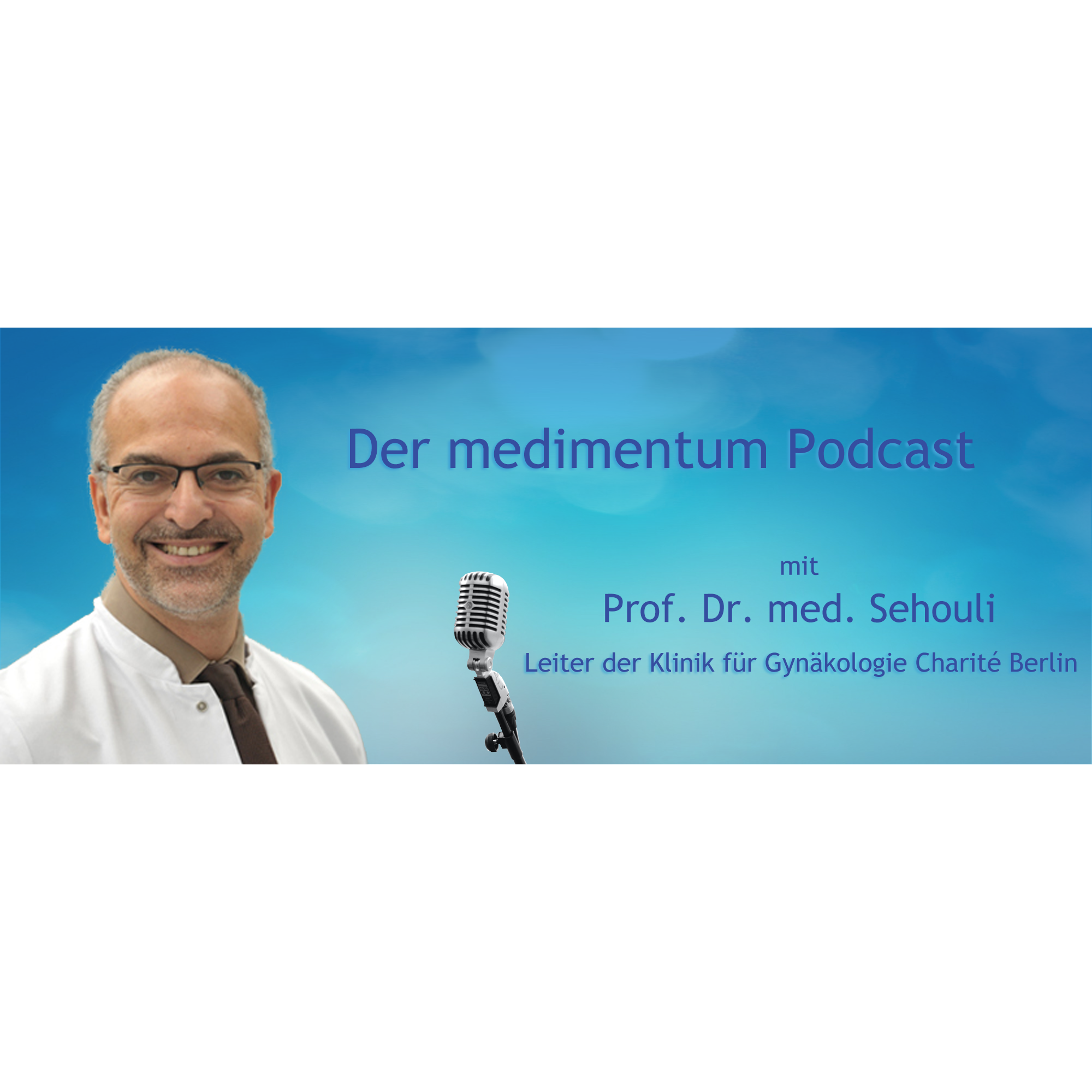 medimentum Podcast mit Prof. Dr. Sehouli Charité Berlin